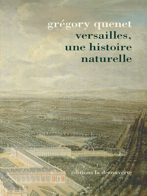 cover image of Versailles, une histoire naturelle